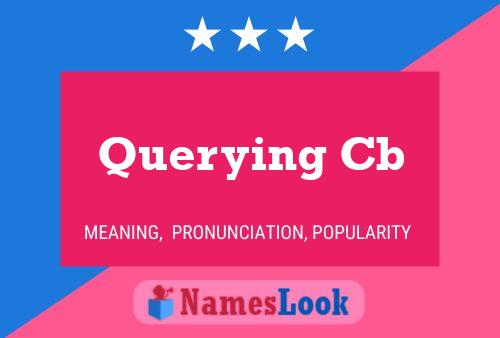 Poster del nome Querying Cb