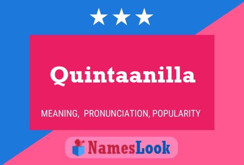 Poster del nome Quintaanilla