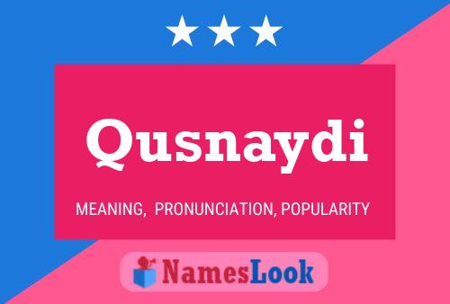 Poster del nome Qusnaydi