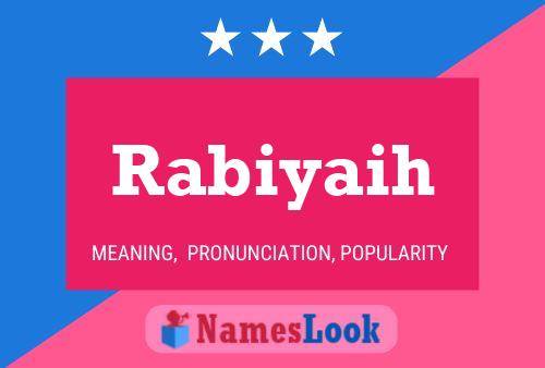 Poster del nome Rabiyaih