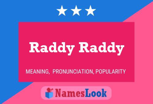 Poster del nome Raddy Raddy