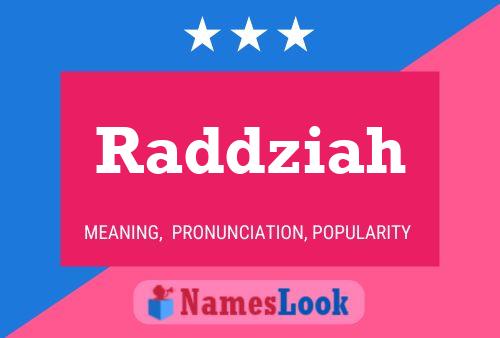 Poster del nome Raddziah