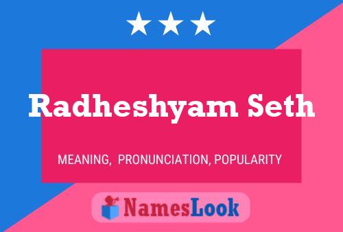 Poster del nome Radheshyam Seth