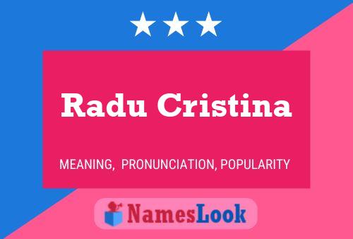 Poster del nome Radu Cristina