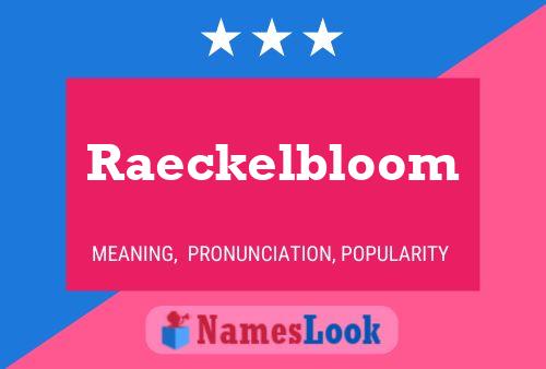 Poster del nome Raeckelbloom