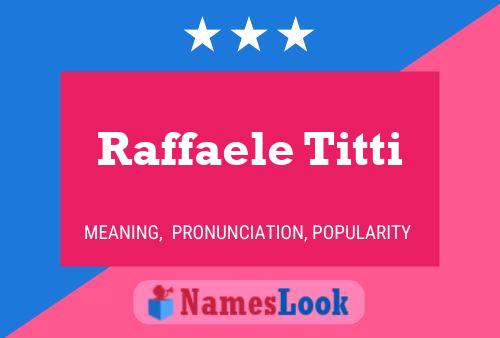 Poster del nome Raffaele Titti