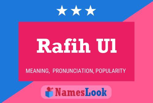 Poster del nome Rafih Ul