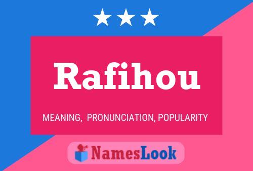 Poster del nome Rafihou