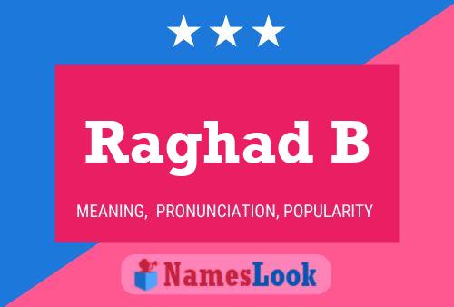 Poster del nome Raghad B