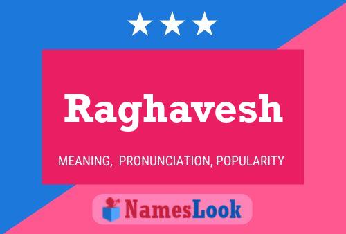 Poster del nome Raghavesh