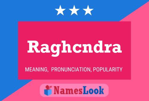 Poster del nome Raghcndra