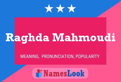 Poster del nome Raghda Mahmoudi