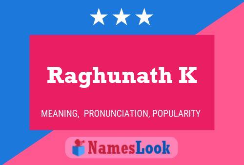 Poster del nome Raghunath K