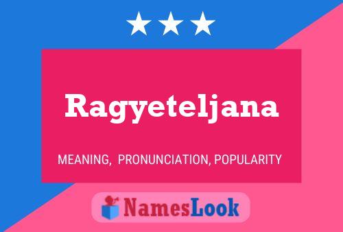 Poster del nome Ragyeteljana