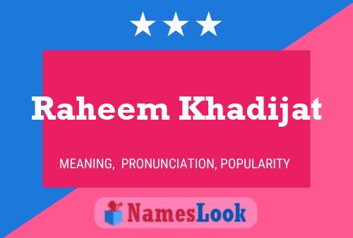 Poster del nome Raheem Khadijat