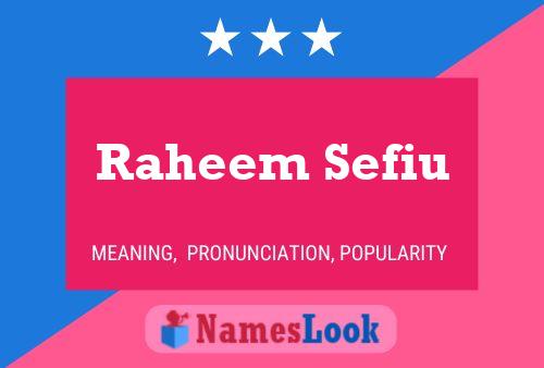 Poster del nome Raheem Sefiu