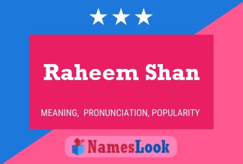 Poster del nome Raheem Shan