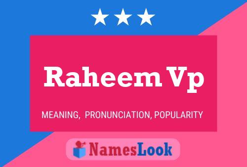 Poster del nome Raheem Vp