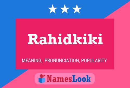 Poster del nome Rahidkiki