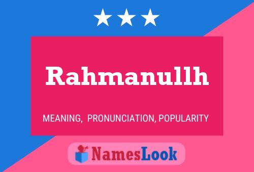 Poster del nome Rahmanullh