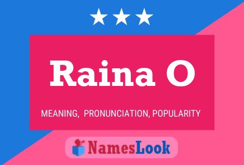 Poster del nome Raina O