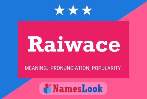 Poster del nome Raiwace