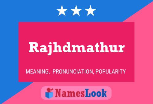 Poster del nome Rajhdmathur