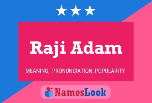 Poster del nome Raji Adam