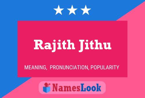 Poster del nome Rajith Jithu