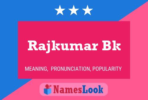 Poster del nome Rajkumar Bk