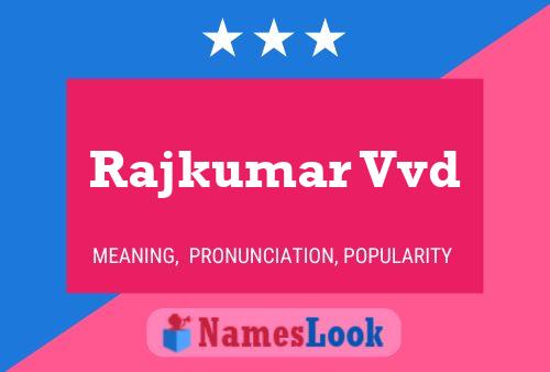 Poster del nome Rajkumar Vvd