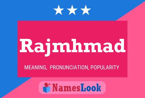 Poster del nome Rajmhmad