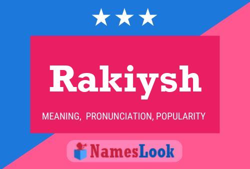 Poster del nome Rakiysh