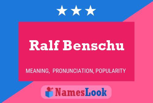 Poster del nome Ralf Benschu