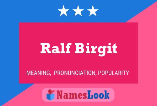 Poster del nome Ralf Birgit