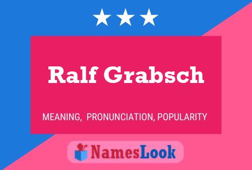 Poster del nome Ralf Grabsch