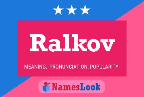 Poster del nome Ralkov