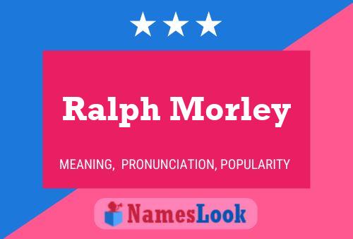 Poster del nome Ralph Morley