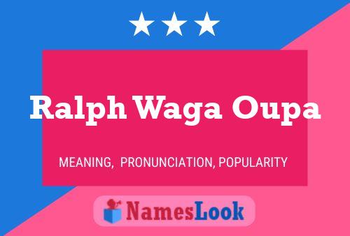 Poster del nome Ralph Waga Oupa