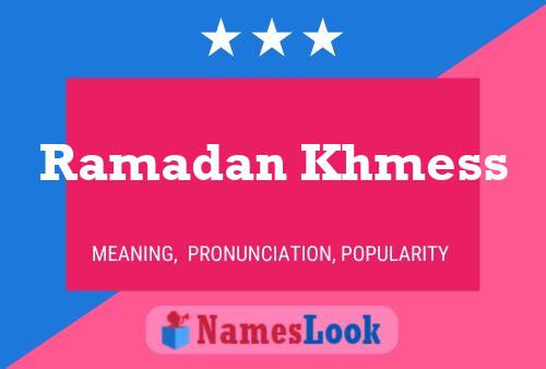 Poster del nome Ramadan Khmess