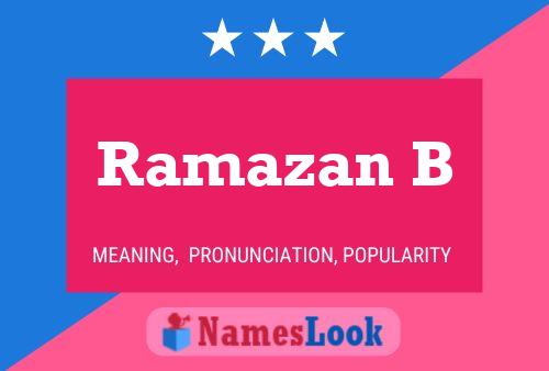 Poster del nome Ramazan B