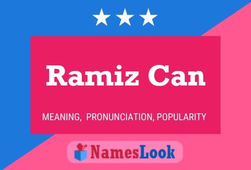 Poster del nome Ramiz Can