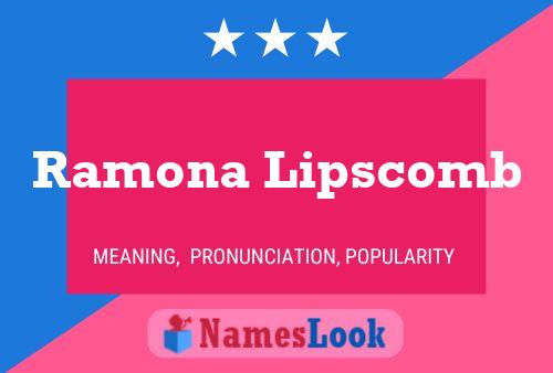 Poster del nome Ramona Lipscomb