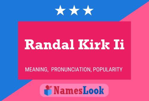 Poster del nome Randal Kirk Ii