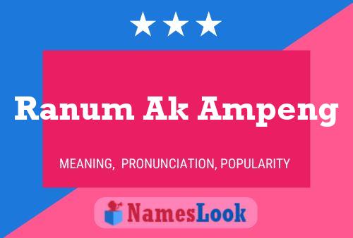 Poster del nome Ranum Ak Ampeng