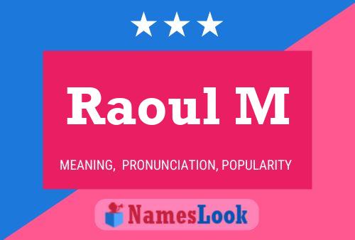 Poster del nome Raoul M