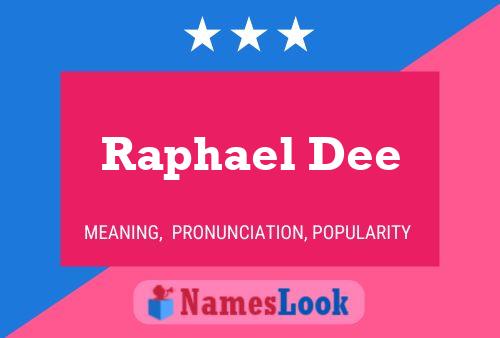 Poster del nome Raphael Dee