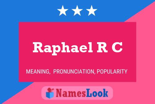 Poster del nome Raphael R C