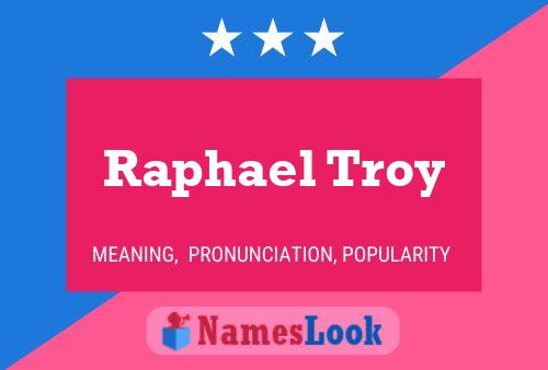 Poster del nome Raphael Troy