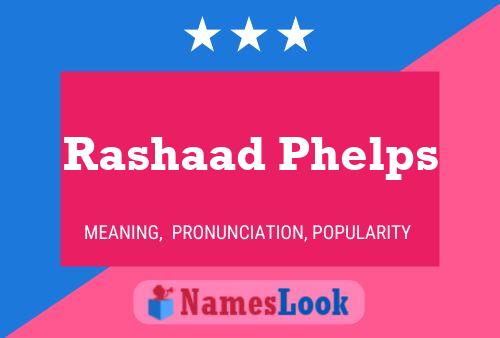 Poster del nome Rashaad Phelps